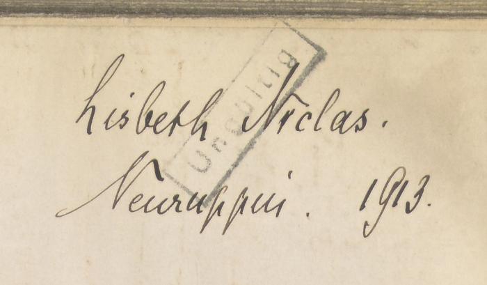 - ( Niclas, Lisbeth), Von Hand: Name; ' Lisbeth Niclas. Neuruppin.1913. '. 