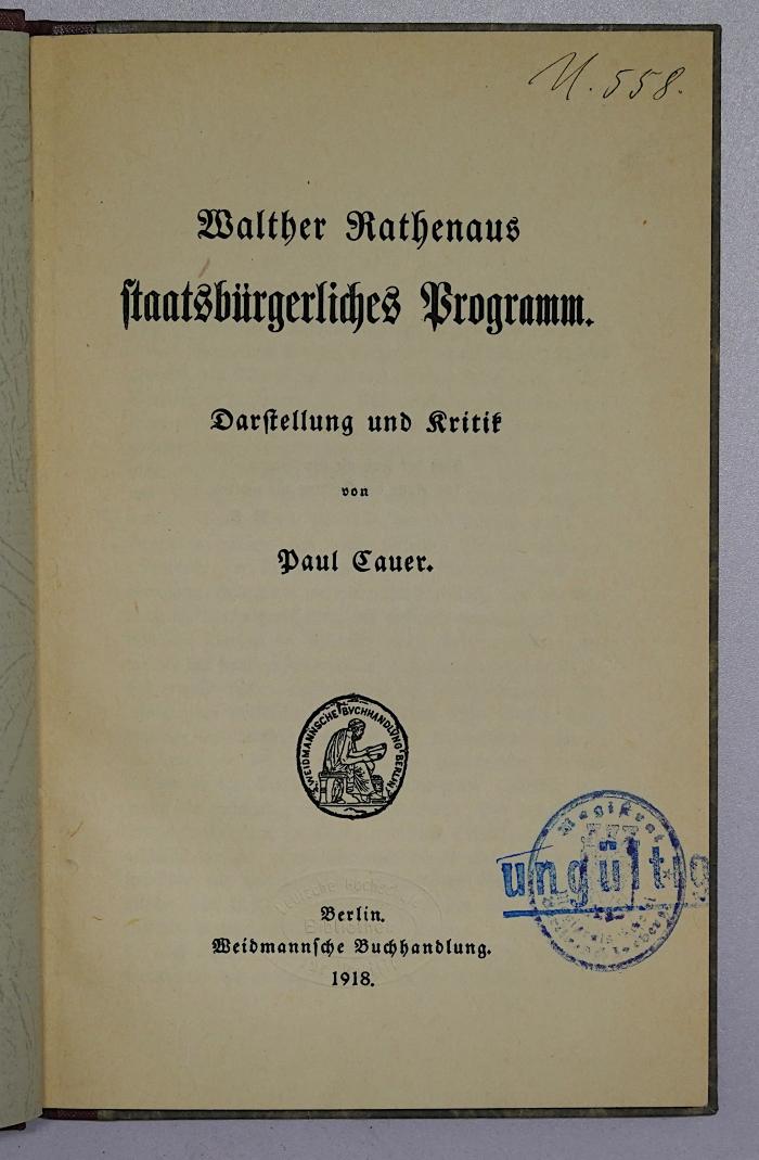 Bb 313 : Walther Rathenaus staatsbürgerliches Programm (1918)