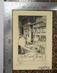 - (Jung, Erich), Etikett: Berufsangabe/Titel/Branche, Name, Exlibris, Abbildung; 'Dr. Erich Jung
Pleyer'.  (Prototyp)