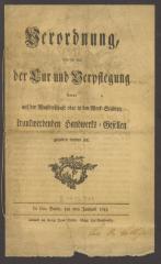Gr 55406:F8 : Verordnung, wie es mit der Cur und Verpflegung derer auf der Wanderschaft oder in den Werk-Städten krankwerdenden Handwerks-Gesellen gehalten werden soll : De Dato Berlin, den 7ten Januarii 1783. (1783)
