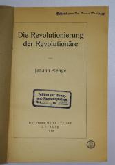 Bb 381a : Die Revolutionierung der Revolutionäre (1918)