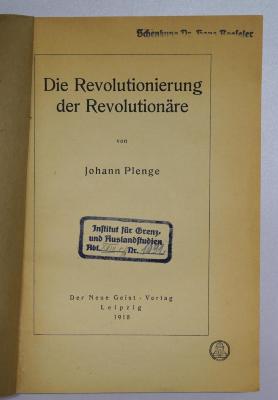 Bb 381a : Die Revolutionierung der Revolutionäre (1918)