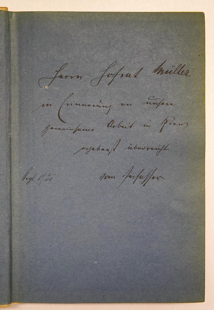Bb 490 : Das Staatsrecht des Reichs und seiner Länder : systematisch dargestellt (1921);- (Müller, [?] Hofrat), Von Hand: Widmung; 'Herrn Hofrat Müller in Erinnerung an unsere gemeinsame Arbeit in […] ergebenst überreicht vom Verfasser Sept 1921'. 