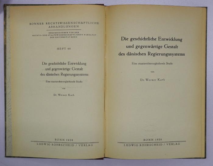 Bb 459 : Die geschichtliche Entwicklung und gegenwärtige Gestalt des dänischen Regierungssystems (1938)