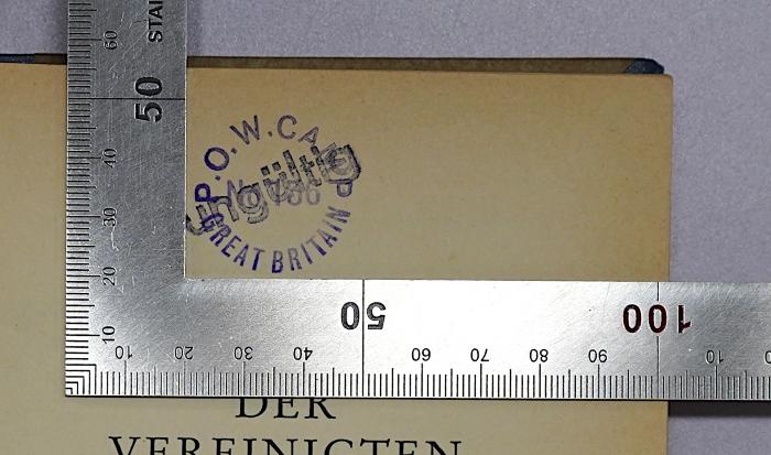 Bb 569&lt;2&gt; : Die Aussenpolitik der Vereinigten Staaten (1944);- (P.O.W. Camp Great Britain), Stempel: Berufsangabe/Titel/Branche, Ortsangabe; 'P.O.W. Camp Great Britain No. 136'. 