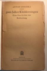 18/80/41283 : 5000 Jahre Kleidersorgen : eine Geschichte der Bekleidung (1944)
