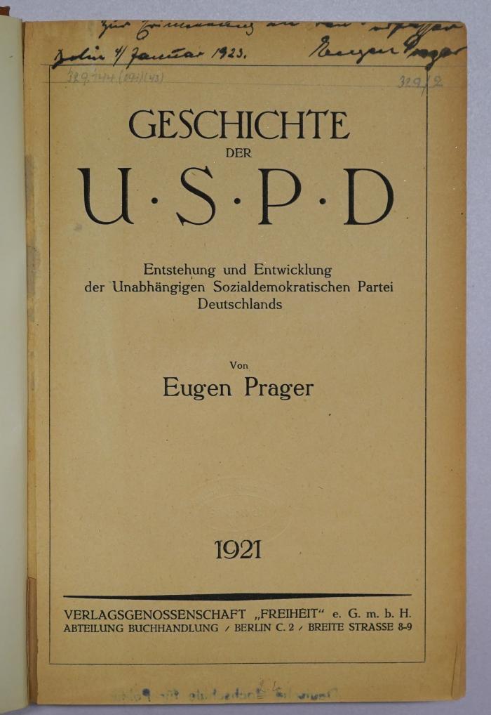 Bb 545a : Geschichte der USPD. Entstehung und Entwicklung der Unabhängigen Sozialdemokratischen Partei Deutschlands (1921)