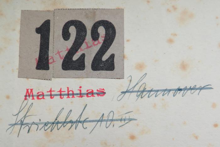 - (Matthias, [?]), Von Hand: Ortsangabe; 'Striehlstr 10. III'. 