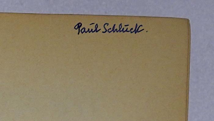 Bb 616-1a und -2a : Die Bergarbeiter, 1. und 2. Band (1910, 1913);- (Schluck, Paul), Von Hand: Autogramm, Name; 'Paul Schluck.'. 
