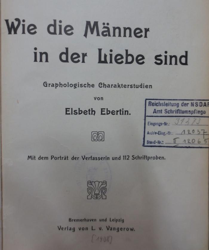 Ht 178: Wie Männer in der Liebe sind : Graphologische Charakterstudien (1908)
