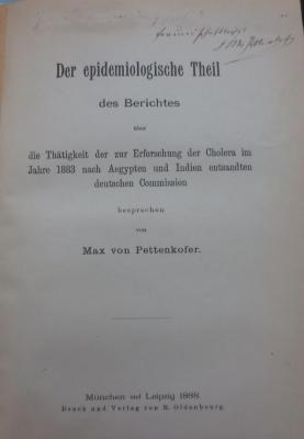 Kk 1039: Der epidemiologische Theil des Berichtes über die Thätigkeit der zur Erforschung der Cholera im jahre 1883 nach Aegypten und Indien entsandten deutschen Commission (1888)