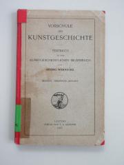 GG-25-10-492,5 : Vorschule der Kunstgeschichte :  Textbuch zu dem kunstgeschichtlichen Bilderbuch (1907)