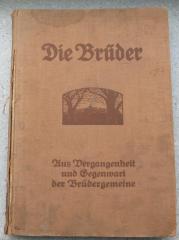 9/1084 : Die Brüder. Aus Vergangenheit und Gegenwart der Brüdergemeinde. (1914)