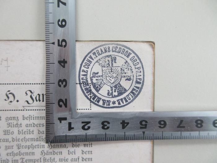 - (Bibliothecae Trans Cederon Ordinis Praedicatorum Verlonae), Stempel: Berufsangabe/Titel/Branche; 'SIG. BIBLIOTHECAE CONV. TRANS CEDRON ORD. PRAED. VERLONAE'.  (Prototyp)