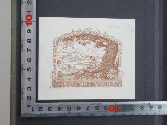 - (Michels, Ernst), Etikett: Exlibris; 'Ex Libris Ernst Michels'.  (Prototyp)
