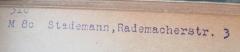 - (Stademann, [?]), Stempel: Name, Ortsangabe; '31c / M 8c Stademann, Rademacherstr. 3'. 