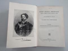 Od 710 : Graf Julius Andrassy sein Leben und seine Zeit.
Bis zur geheimen Konvention vom 15. Januar 1877 (Bd. II)
Letzte Lebensjahre - Charakteristik Andrassy (Bd. III) (1913)