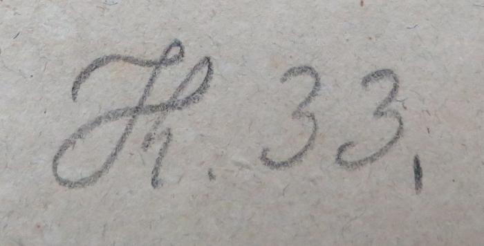 - (Herzogliches Landeshauptarchiv (Wolfenbüttel)), Von Hand: Signatur; 'K[?]. 33.'. 