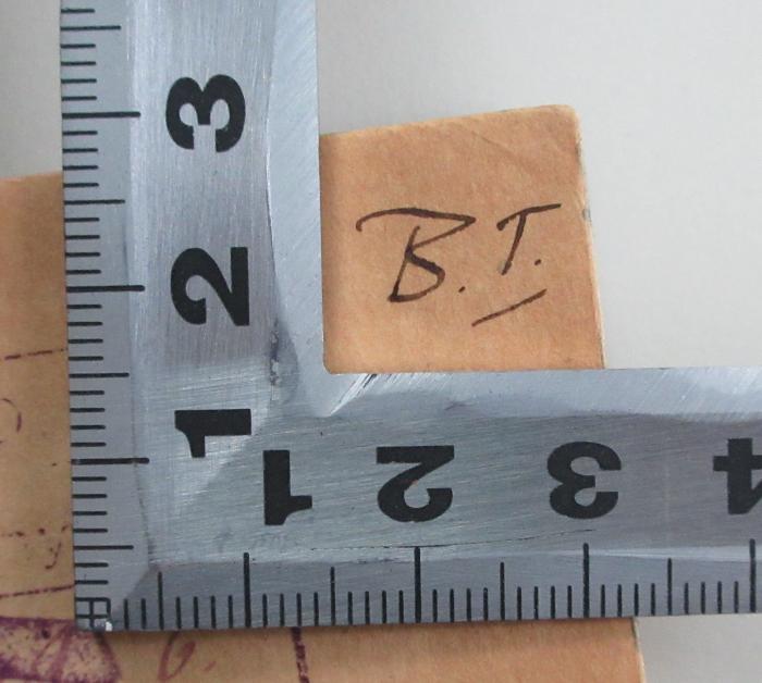-, Von Hand: Initiale; 'B. T.'