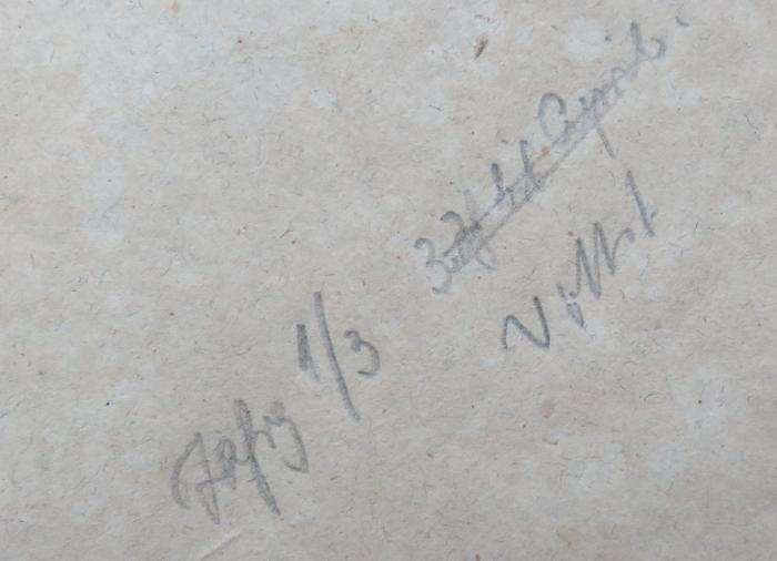- (Herzogliches Landeshauptarchiv (Wolfenbüttel)), Von Hand: Notiz; 'Jahrg 1/3 3. Jh bis April. [durchgestrichen] / [ergänzt] vollst'. 