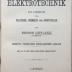 V 3060 : Katechismus der Elektrotechnik. Ein Lehrbuch für Praktiker, Chemiker und Industrielle. [Webers Illustrierter Katechismus No. 109.] (1900)
