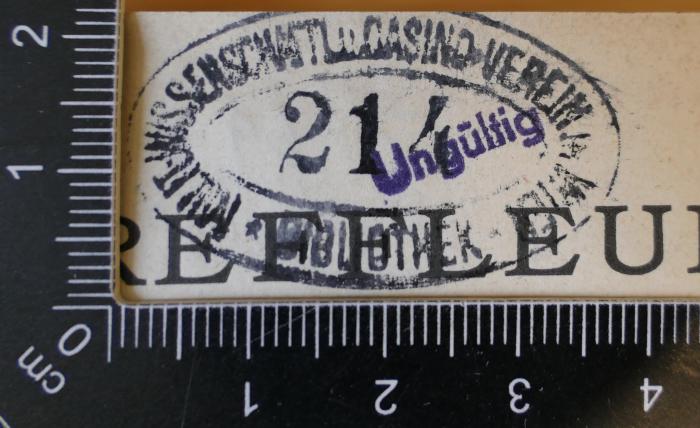 - (Militär-Wissenschaftlicher Verein 〈Wien〉 ), Stempel: Name, Ortsangabe; 'Militär-Wissenschaftl. u. Casino-Verein in Wien. Bibliothek'.  (Prototyp)