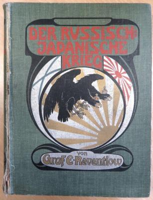 F 594 : 3 : Der Russisch-Japanische Krieg. Nebst einer Beschreibung von Japan, Korea, Russisch-Asien und einer Geschichte dieser Länder, Bd. 3. (1906)