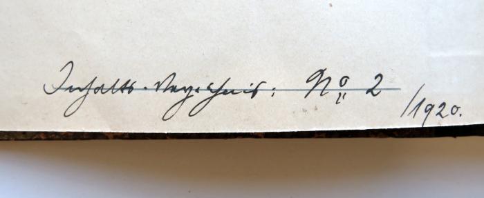 - (Klarnecke[?], [?]), Von Hand: Notiz; 'Inhalts-Verzeichnis: No 2 /1920.'. 