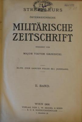Z 69 : Streffleur's österreichische militärische Zeitschrift. - 47 = 83,2. (1906), H. 7/12 (1906)