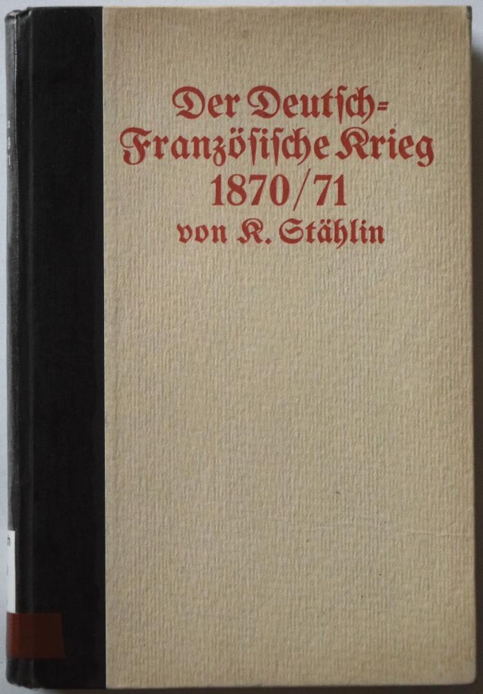 Gesch 239/36 : Der Deutsch-Französische Krieg 1870/71. (1912)