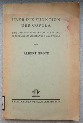P 3396 : Über die Funktion der Copula. Eine Untersuchung der logischen und Sprachlichen Grundlagen des Urteils. (1935)