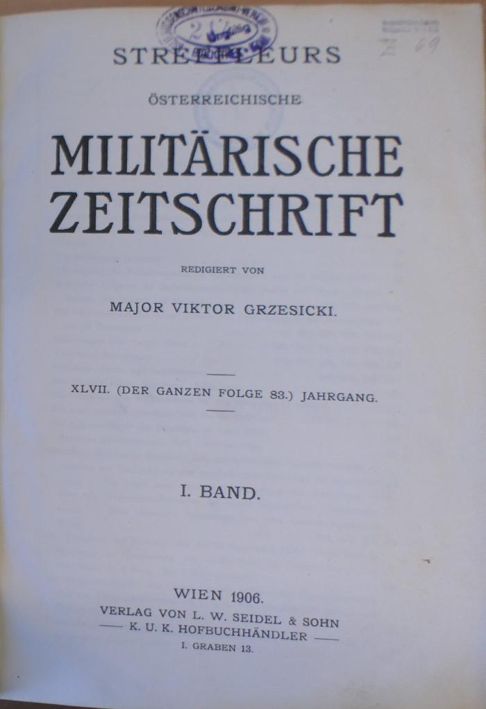Z 69 : Streffleur's österreichische militärische Zeitschrift. - 47 = 83,1. (1906), H. 1/6 (1906)