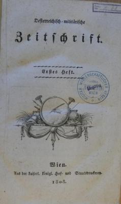 Z 68 : Oesterreichisch-militärische Zeitschrift. - 1,1 (1808), Heft 1-2 (1808)