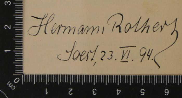 - (Hermann Rothert (2)), Von Hand: Autogramm, Datum, Ortsangabe; 'Hermann Rothert
Soest, 23. VI. 94.'. 