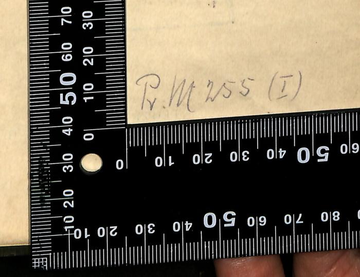 -, Von Hand: Notiz; 'P. M. 255 (I)

'