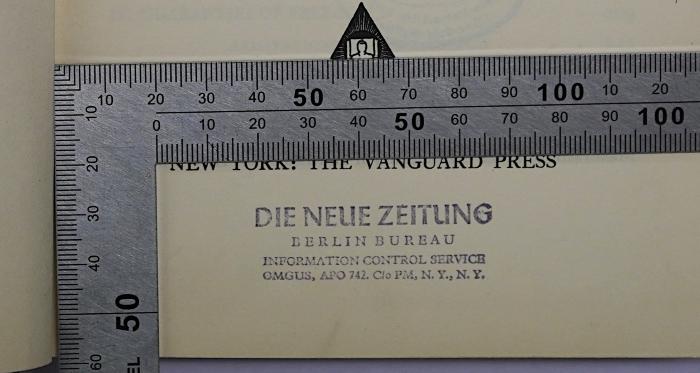 - (Die Neue Zeitung), Stempel: Name, Ortsangabe; 'Die Neue Zeitung
Berlin Bureau
Information Conrol Service
OMGUS, APO 742, C/o PM, N.Y., N.Y.'.  (Prototyp);SA 1879 : The Social And Economic Views of Mr. Justice Brandeis (1930)