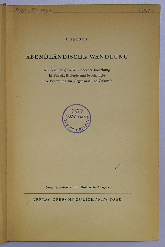 SA 2034&lt;2&gt; : Abendländische Wandlung. Abriß der Ergebnisse moderner Forschung in Physik, Biologie und Psychologie (1945)