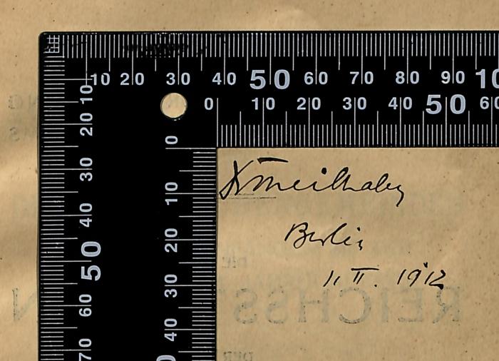 -, Von Hand: Name; 'XMeil????
Berlin
11. II. 1912'