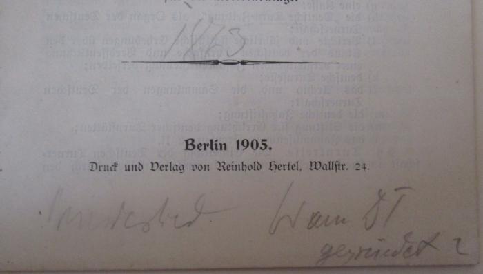  Festschrift zum 50jährigen Jubiläum des Akademischen Turnvereins zu Berlin (ATD) / Satzungen der Deutschen Turnerschaft und des Kreises IIIb (Provinz Brandenburg) (1910 / 1905);- (unbekannt), Von Hand: Notiz; '1873

Sp[...] wann DT gegründet?'. 
