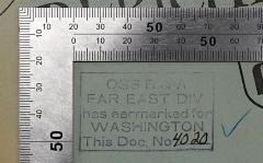 - (Office of Strategic Services), Stempel: Berufsangabe/Titel/Branche, Ortsangabe, Nummer; 'OSS R & A FAR EAST DIV has earmarked for WASHINGTON; This Doc. No 4020'. 