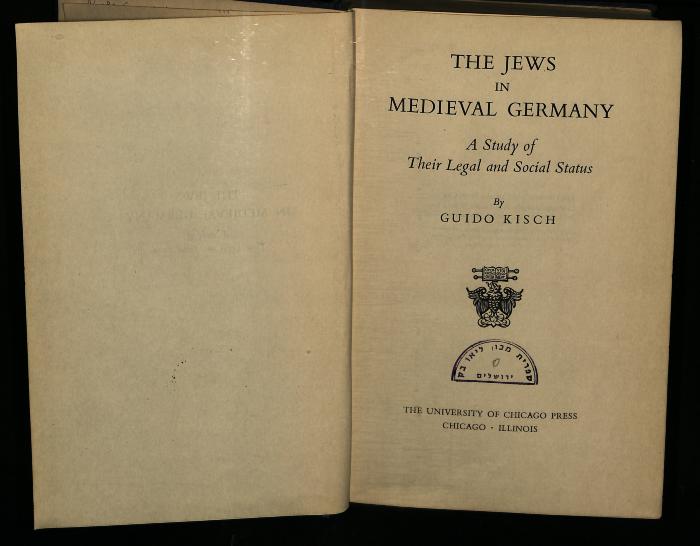 JUD II C 4940 : The Jews in Medieval Germany: A Study of Their Legal and Social Status