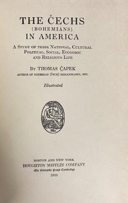 00/12596 : The Čechs (Bohemians) in America : a study of their national, cultural, political, social, economic and religious life (1920)
