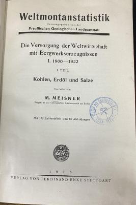 00/13407 Bd. 1,1 : Die Versorgung der Weltwirtschaft mit Bergwerkserzeugnissen. 1860 - 1922 ; 1 ; Kohlen, Erdöl und Salze (1925)