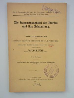  Die Samenstrangfistel des Pferdes und ihre Behandlung (1914)