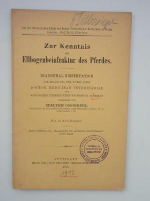  Zur Kenntnis der Ellenbogenbeinfraktur des Pferdes (1915)