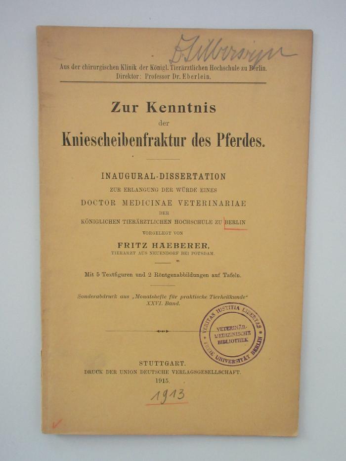  Zur Kenntnis der Kniescheibenfraktur des Pferdes (1915)