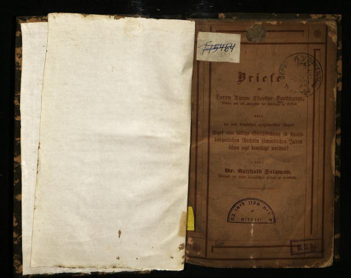 JUD II C 1923 : Brief an Herrn Anton Theodor Hartmann [...] über die von demselben aufgeworfene Frage: Darf eine völlige Gleichstellung in staatsbürgerlichen Rechten sämtlichen Juden schon jetzt bewilligt werden?
