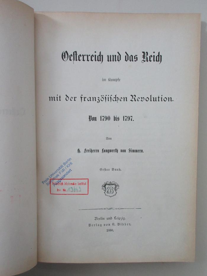 Ob 5112 (ausgesondert) : Österreich und das Reich im Kampfe mit der französischen Revolution. : Von 1790-1797. (1880)