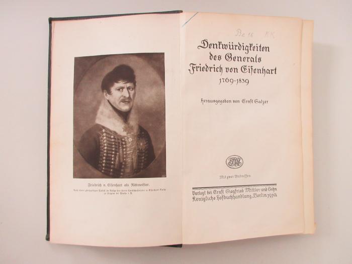 Ob 6260 (ausgesondert) : Denkwürdigkeiten des Generals Friedrich von Eisenhart : 1769 - 1839 (1910)