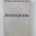 Ob 6298 (ausgesondert) : Friedrich Friesen : ein politisches Lebensbild (1936)
